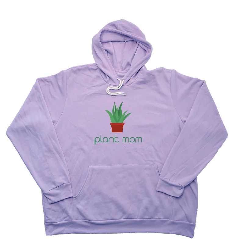 Plant Mom Giant Hoodie